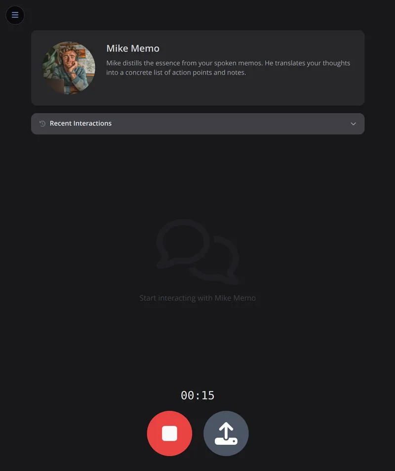 Record your thoughts with one tap. Mike listens while you speak naturally